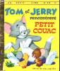 Tom et Jerry rencontrent petit Couac - Un petit livre d'or n°377. MGM Cartoons - M. Le Gwen