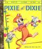 Pixie et Dixie - Un petit livre d'or n°380. Hanna-Barbera - C. Buettner