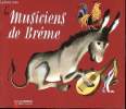 Les musiciens de la ville de Brême / Collection Père Castor. Grimm
