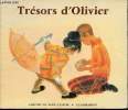 Trésors d'Olivier / Collection Père Castor. Albertine Deletaille