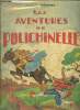 Les aventures de Polichinelle. Jacques Ribières