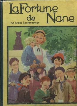 La fortune de Nane. André Lichtenberger