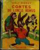 "Contes de l'oncle Remus - extraits de ""Mélodie du Sud""". Walt DISNEY