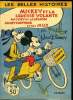 Les belles Histoires Mensuel n°16 - Mickey et la saucisse volante / Mickey et la légion / Goufy coiffeur. Walt Disney