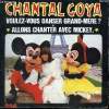 Disque vinyle 45t - Chantal Goya - Voulez-vous danser grand-mère ? / Allons chanter avec Mickey. Disney