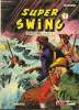 Super Swing - Trimestriel n°3 - La baie du tonnerre. Essegesse