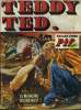 Teddy Ted - Trimestriel n°6 - L'or des Mexicains. Roger Lécureux