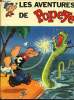 Les aventures de Popeye - Popeye au Far-West / Quelle Famille ! / La terreur s'installe. E. Segar