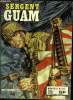 Sergent Guam - mensuel n°111 - La fureur du dragon noir. Félix Molinari