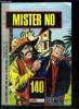Mister No - mensuel n°140 - La flèche de salut. Sergio Bonelli