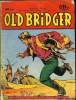 Old Bridger - Mensuel n°42 - Old Bridger et la troisième diligence. Non Renseigné