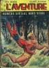 Les héros de l'aventure - spécial n°4 - Le monstre de la vallée verte. Non Renseigné