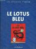 Les archives d'Hergé - Le lotus bleu. Jean-Marie Embs et Philippe Mellot