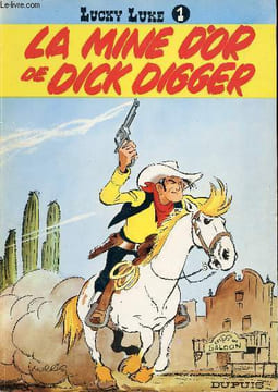 La mine d'or de Dick Digger. Morris
