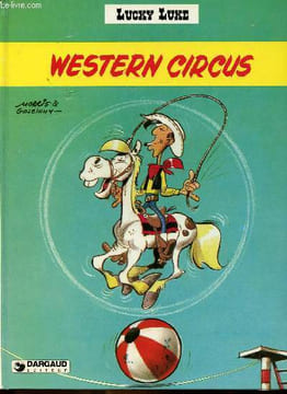 Lucky Luke - Western Circus. Morris - Goscinny