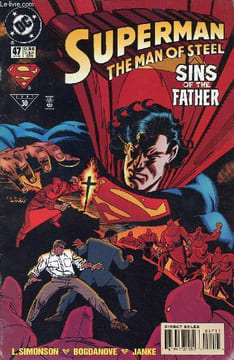 Superman, The man of steel n°47 - Sins of the father. Simonson - Bogdanove - Janke