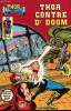 Thor, Le fils d'Odin - n&deg;11 - Thor contre Dr. Doom !. Stan Lee - John Buscema