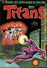 Titans - n°47 - La guerre des étoiles : La planète des robots !. Stan Lee / Archie Goodwin - Carmine Infantino