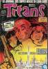 Titans - n°106 - Les nouveaux mutants : Les vengeurs ensemble. Stan Lee / Chris Claremont - Jackson Guice