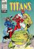 Titans - n°162 - Excalibur : Home Sweet Homme (ou qui a cassé les vécés ?). Stan Lee / Alan Davis - Mark Farmer - Glynis Olive