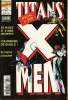 Titans - n°200 - X-men Unlimited : Affaires de famille. Stan Lee / Scott Lobdell - Richard Bennett
