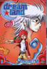 Dream Land - Tome 2 - Dualit&eacute;. Reno Lemaire