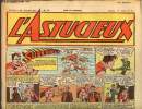L'astucieux - Hebdomadaire n° 33 - 24 décembre 1947 - Superman - Alex roi des détectives - Batman : Les ailes rouges - Bob l'aviateur - Flèche d'acier ...