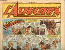 L'astucieux - Hebdomadaire n° 36 - 14 janvier 1948 - Superman - Les coups d'épée de Monsieur de la Guerche par Bourlès - Flèche d'acier - Alex roi des ...