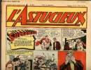 L'astucieux - Hebdomadaire n° 43 - 3 mars 1948 - Superman - Les coups d'épée de Monsieur de la Guerche par Bourlès - Flèche d'acier - Alex roi des ...