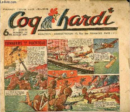 Coq Hardi - Année 1947 - Hebdomadaires n°14 à 26 - Tonnerre sur le pacifique - Poncho Libertas - Les 3 mousquetaires du Maquis par Erik - Chasse au ...