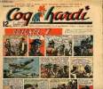 Coq Hardi - Année 1949 - Hebdomadaires n°176 + 177 + 187 + 188 - du 4 août au 27 octobre 1947 - Colonel X - Les trois mousquetaires du Maquis par ...