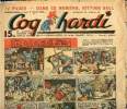 Coq Hardi - Année 1950 - Hebdomadaires n°198 + 203 + 237 à 242 - du 5 janvier au 16 novembre 1950 - Roland Prince des bois - Colonel X - les 3 ...