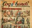 Coq Hardi - Année 1949 - 1950 - Hebdomadaires n°195 à 203 - du 15 décembre 1949 au 9 février 1950 - Sitting Bull - Mark Trail - Red Ryder - Sos Jaléa ...
