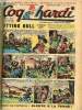 Coq Hardi - Année 1951-1952 - Hebdomadaires n°50 à 100 - du 8 novembre 1951 au 23 octobre 1952 - Le fantôme à l'Eglantine - mark Trail - Sitting Bull ...