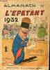 L'Epatant - Almanach 1932 - Stationnement interdit par Line Deberre - Evadés du riff par V. Géraud - un homme heureux par Jo Valle - L'extraordinaire ...