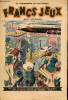 Francs-Jeux - n° 22 - 15 avril 1947 - Nous avons vu fabriquer Francs-Jeux - L'ile magique par Cezard - La route d'Honolulu par G Dupé - Le grand lion ...
