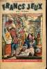 Francs-Jeux - n° 33 - 1er octobre 1947 - Les petits bergers par Maurice Fombeure - La petite reine par Cézard - La dernière tribu par Roland Bruyelle ...
