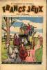 Francs-Jeux - n° 41 - 1er février 1948 - la ronde autour du monde - les aventures de M. Pickwick d'après Charles Dickens par Beuville - La révolte des ...