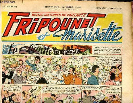 Fripounet et Marisette - année 1953 - n° 1 - 4 janvier 1953 - La bande blanche - Les indégonflables de Chantovent par Rose Dardennes - Sylvain, ...