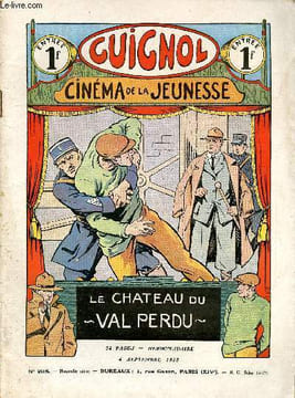 Guignol - nouvelle série - n° 205 - 4 septembre 1932 - Le chateau du Val perdu par Aufresne - L'arche en dérive par Norbert Sevestre - Jean Renaud par ...