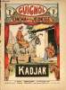 Guignol - nouvelle série - n° 52 - 378e livraison - 29 décembre 1935 - Kadjar par Sylvain Desroches et Le Rallic - le réveillon de Jean-La-Faim par de ...