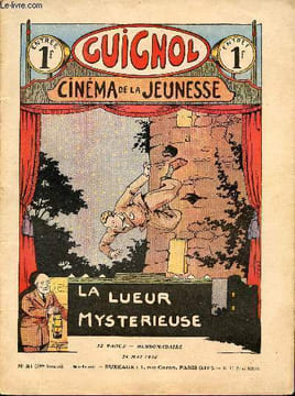 Guignol - nouvelle série - n° 21 - 399e livraison - 24 mai 1936 - la lueur mystérieuse par Claude Renaudy - 15 jours à New-York par René Jean et Jean ...