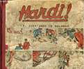 Hardi ! - album - n°1 à 22 - du 27 juin au 21 novembre 1937 + l'Intrépide n° 1377 à 1400 - du 10 janvier au 20 juin 1937 - Les aventures de Malabar ...