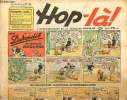 Hop-là - n° 120 - 24 mars 1940 - Les Durondib et leur chien Adolphe par Knerr - Les prodigieuses inventions du Professeur Picric par Segar - Popeye, ...