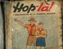 Hop-là - Album - n°57 à 78 - du 8 janvier 1939 au 4 juin 1939 - Les Durondib et leur chien Adolphe par Knerr - Les prodigieuses inventions du ...