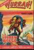 Hurrah ! - nouvelle série - n° 131 - 21 avril 1956 - Le lichen rouge - Thierry, soldat du roi - Fort-Ti. Collectif