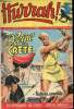Hurrah ! - nouvelle série - n° 154 - 29 septembre 1956 - La reine de Crète - Un espion à bord - La ruée sauvage des éléphants. Collectif