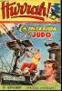 Hurrah ! - nouvelle série - n° 159 - 3 novembre 1956 - En mission sur le Judo - Le renard bleu - La prisonnière du désert. Collectif