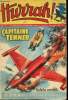 Hurrah ! - nouvelle série - n° 173 - 9 février 1957 - Capitaine Tenner - Les ruines de Tuhapelt - Le trésor du Bengale. Collectif