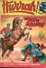 Hurrah ! - nouvelle série - n° 196 - 20 juillet 1957 - Le pas du dragon - La dernière caravane - L'étrange prince Patnaya. Collectif